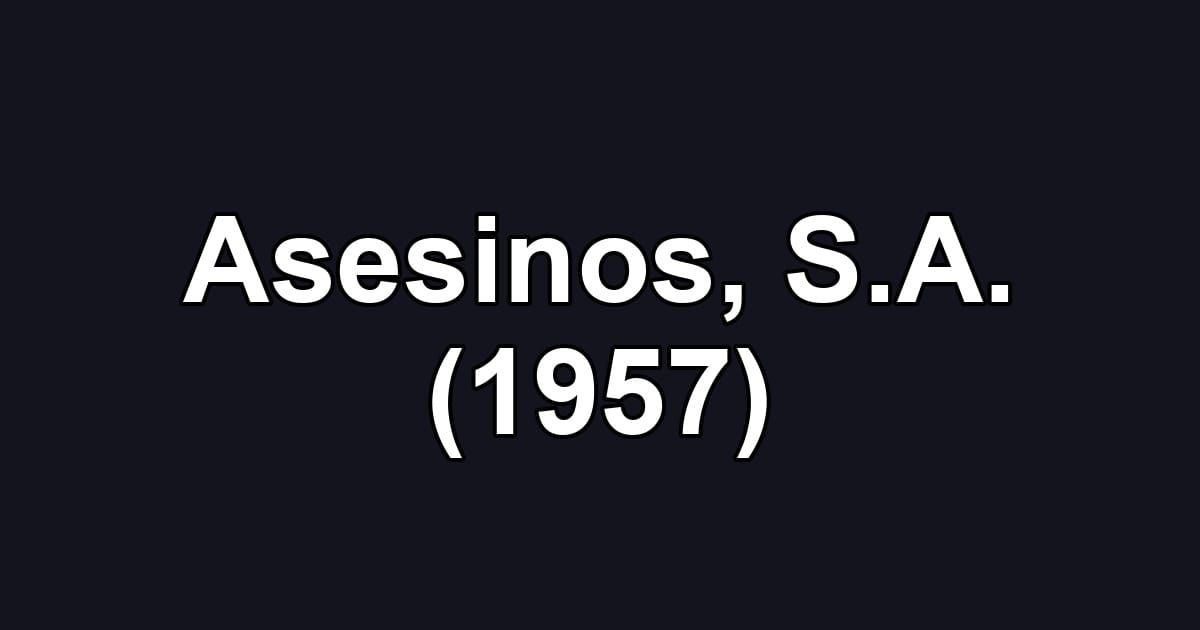 Asesinos, S.A. (1957)