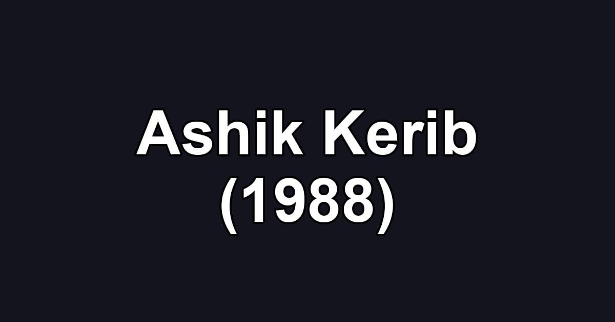 Ashik Kerib (1988)