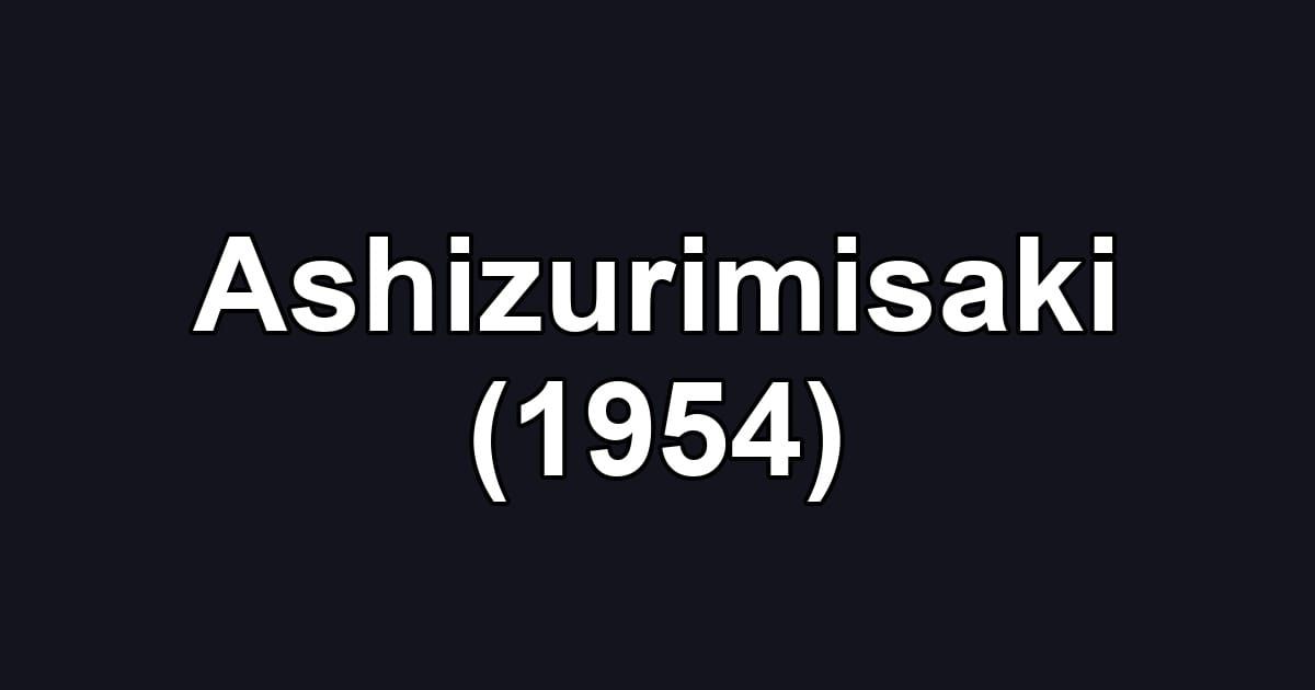 Ashizurimisaki (1954)