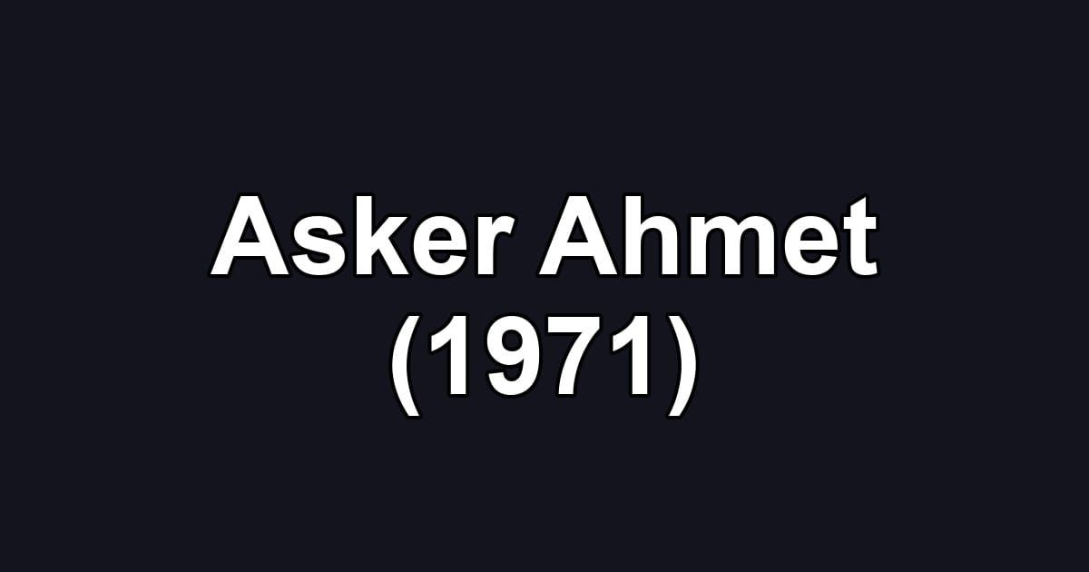 Asker Ahmet (1971)