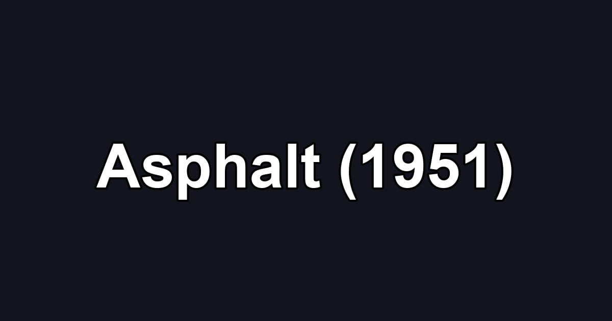 Asphalt (1951)