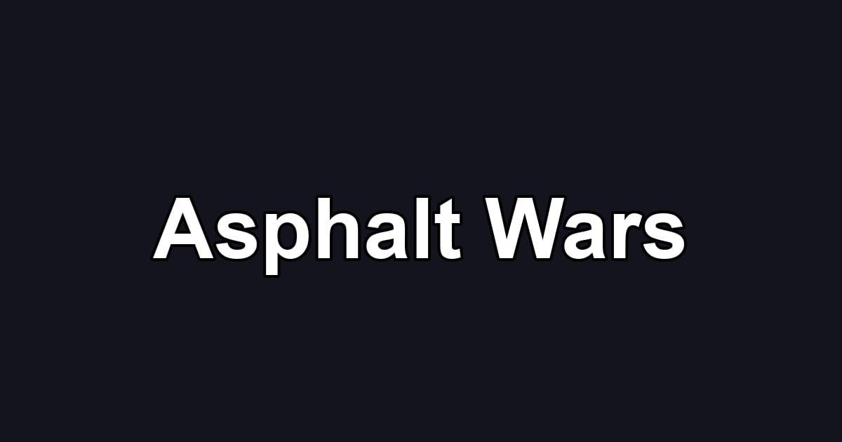 Asphalt Wars