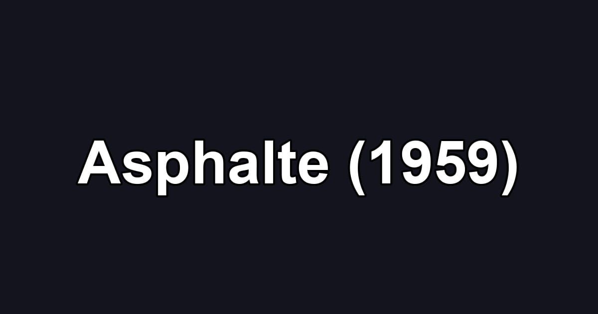 Asphalte (1959)