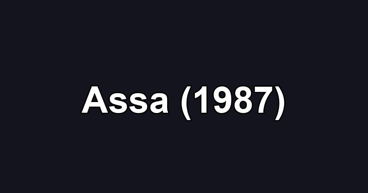 Assa (1987)