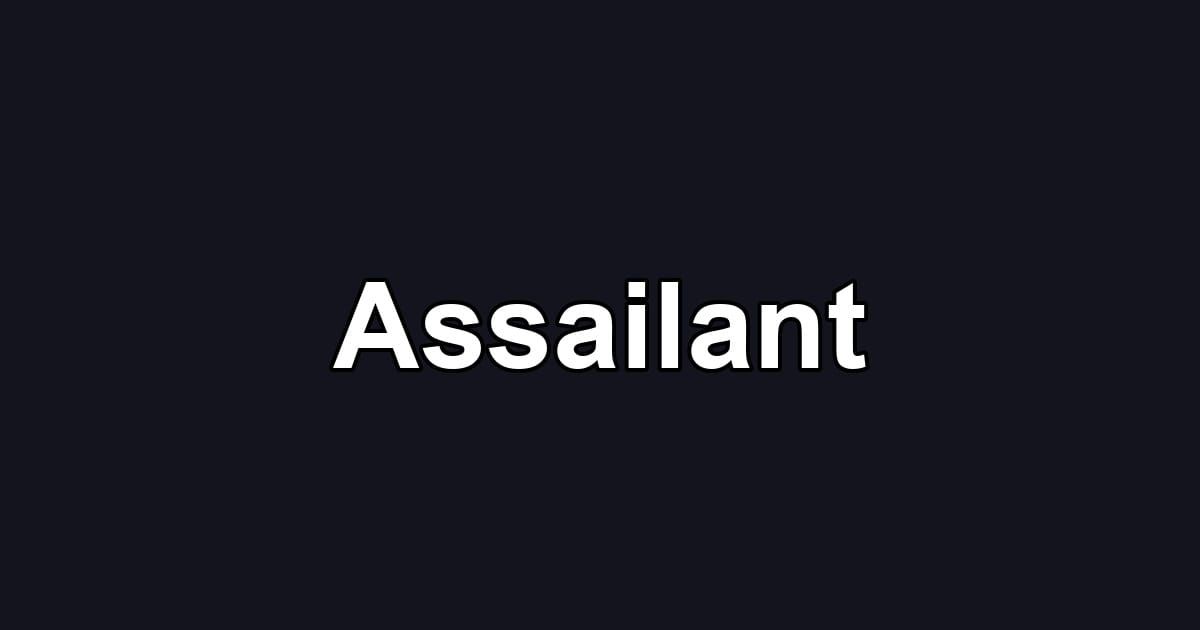 Assailant