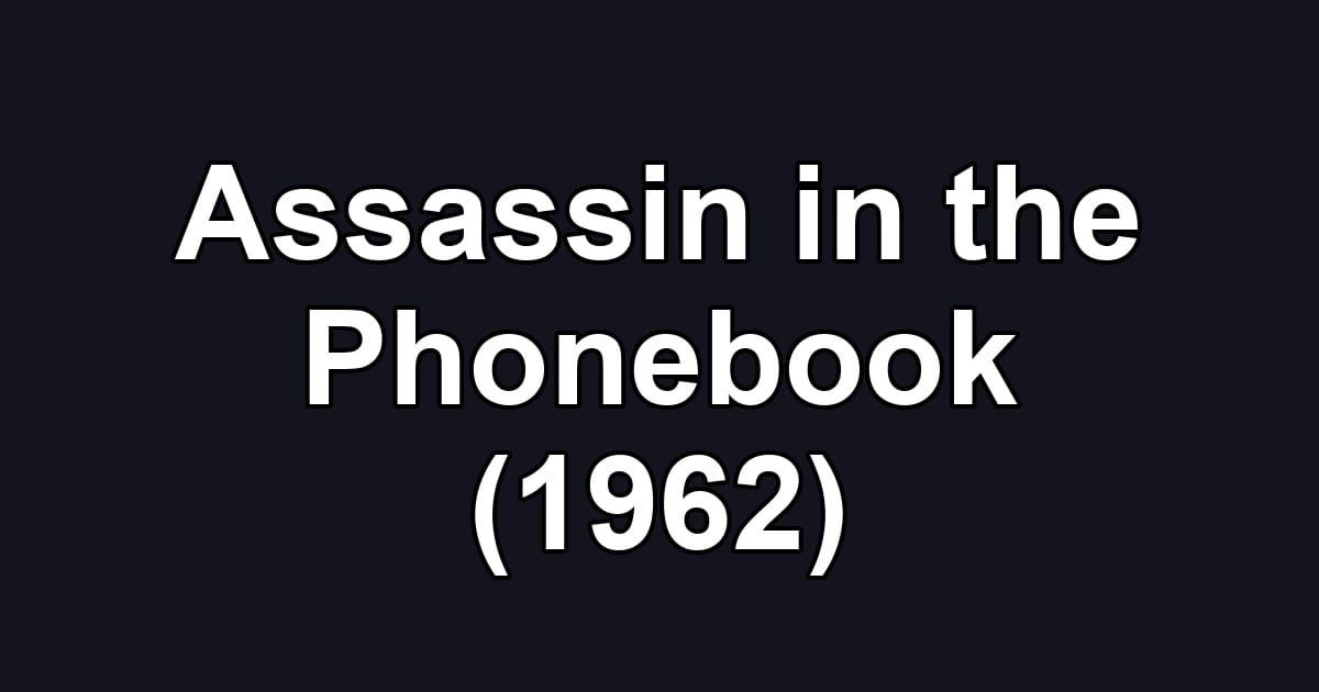 Assassin in the Phonebook (1962)