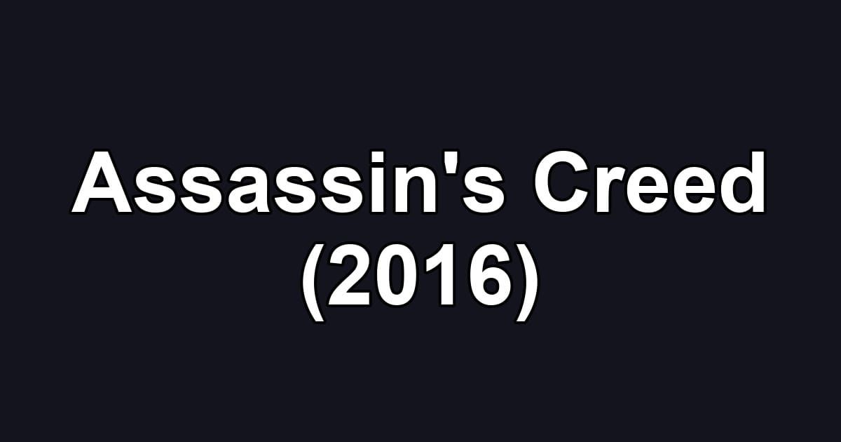 Assassin's Creed (2016)