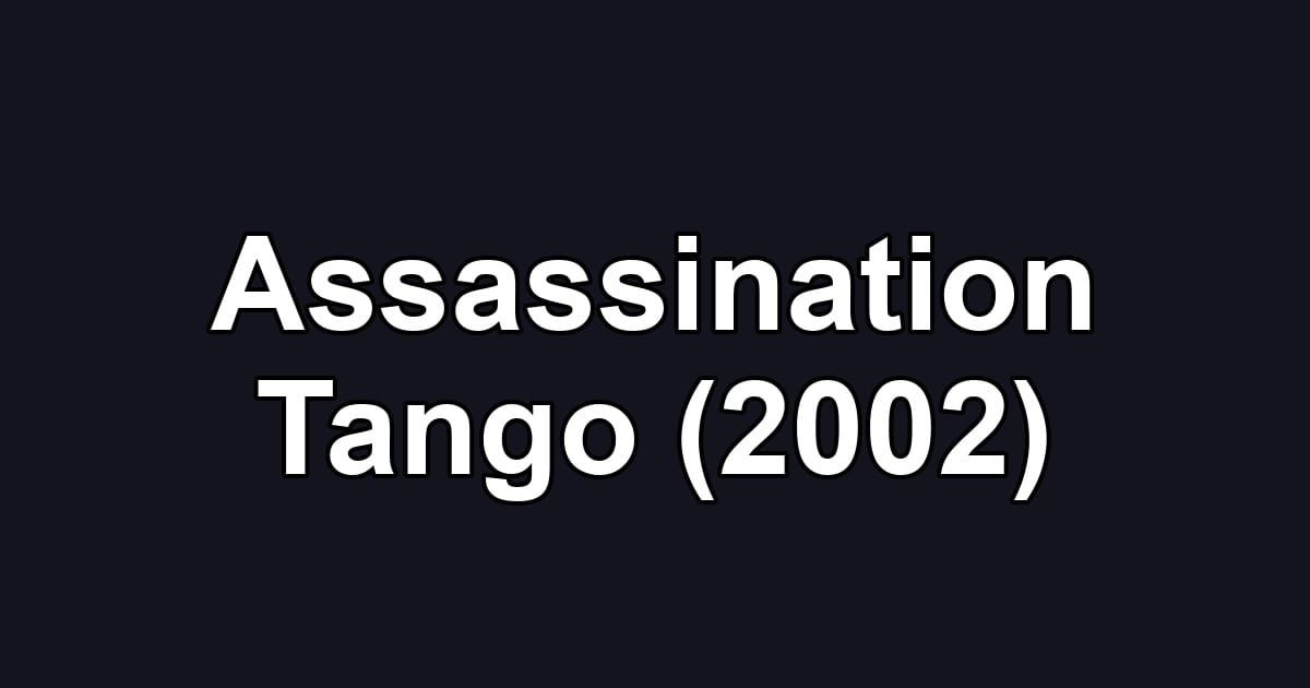 Assassination Tango (2002)
