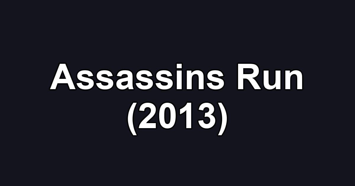 Assassins Run (2013)