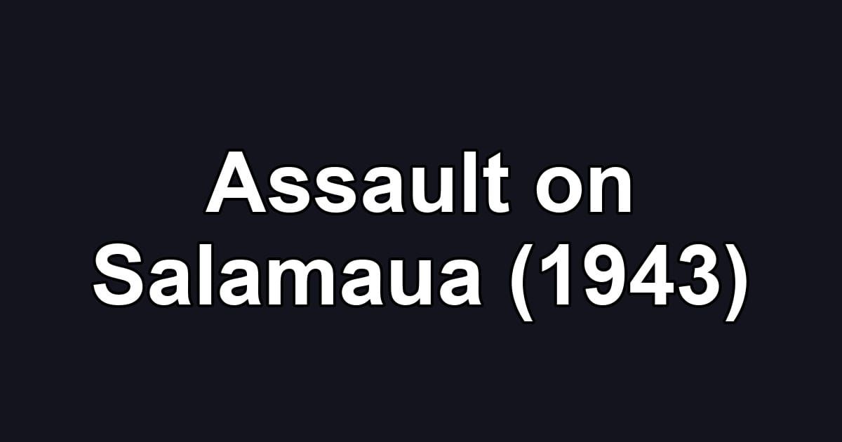 Assault on Salamaua (1943)