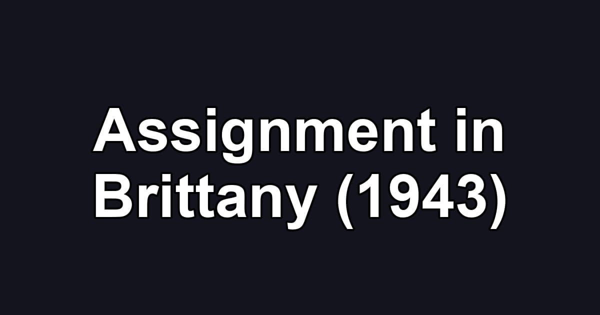 Assignment in Brittany (1943)