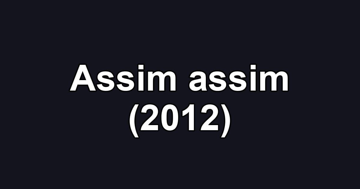 Assim assim (2012)