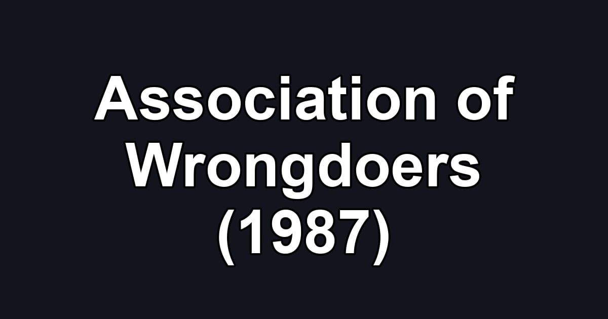 Association of Wrongdoers (1987)