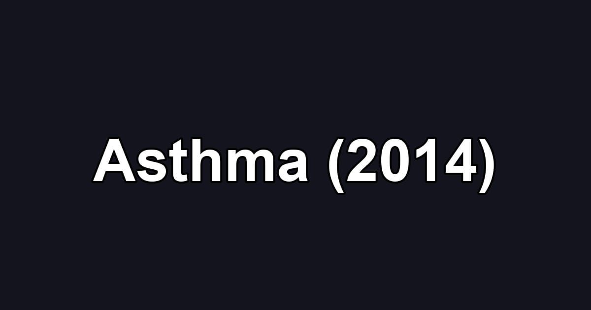 Asthma (2014)