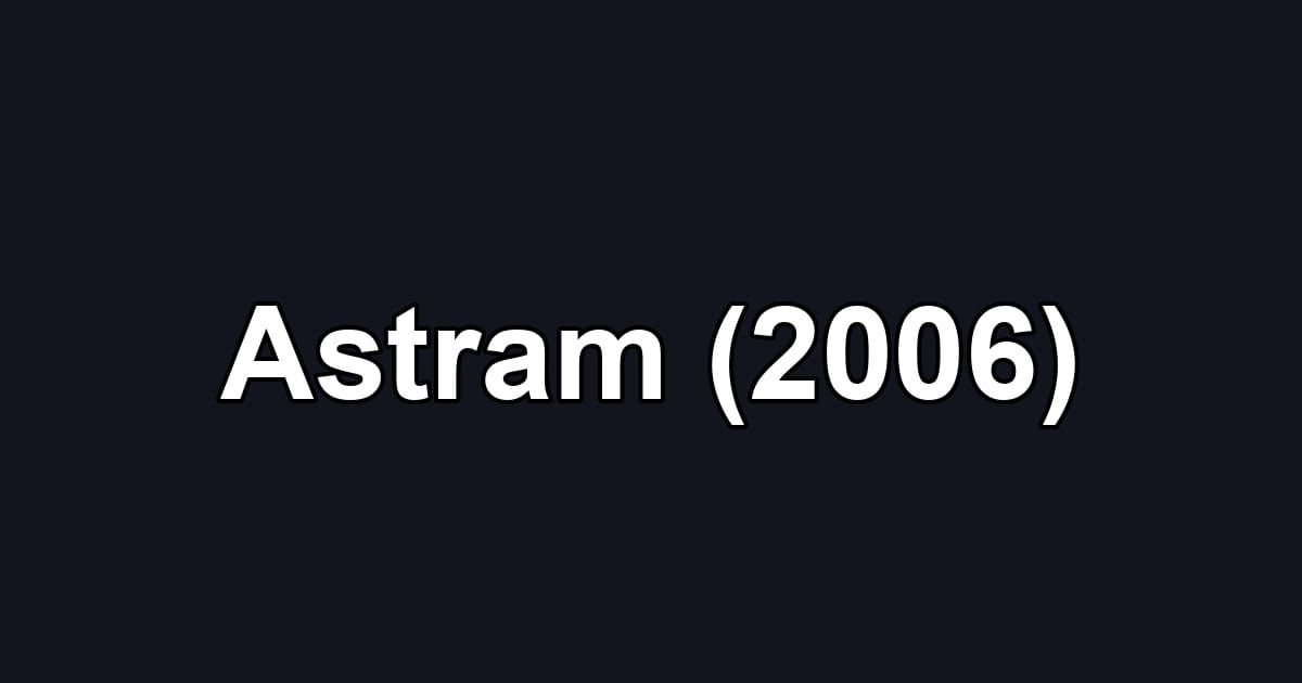 Astram (2006)