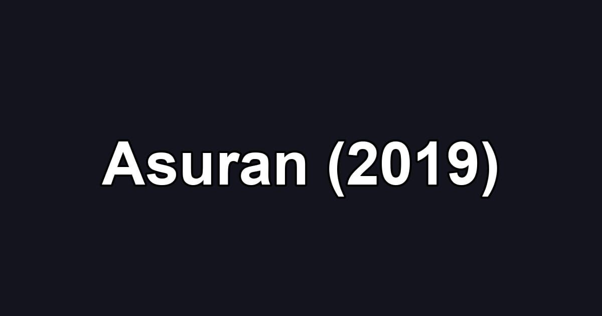 Asuran (2019)