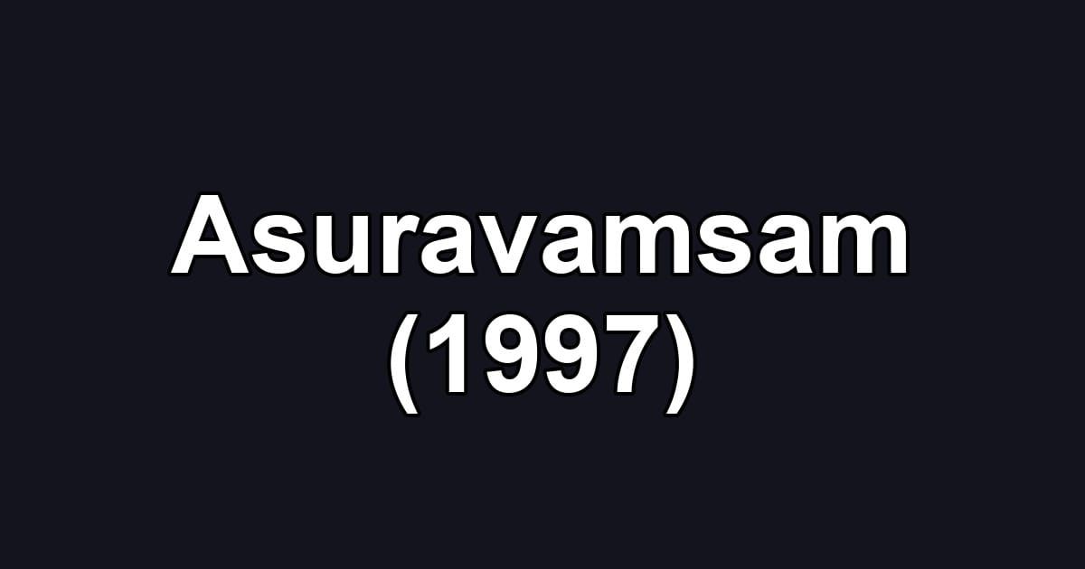 Asuravamsam (1997)