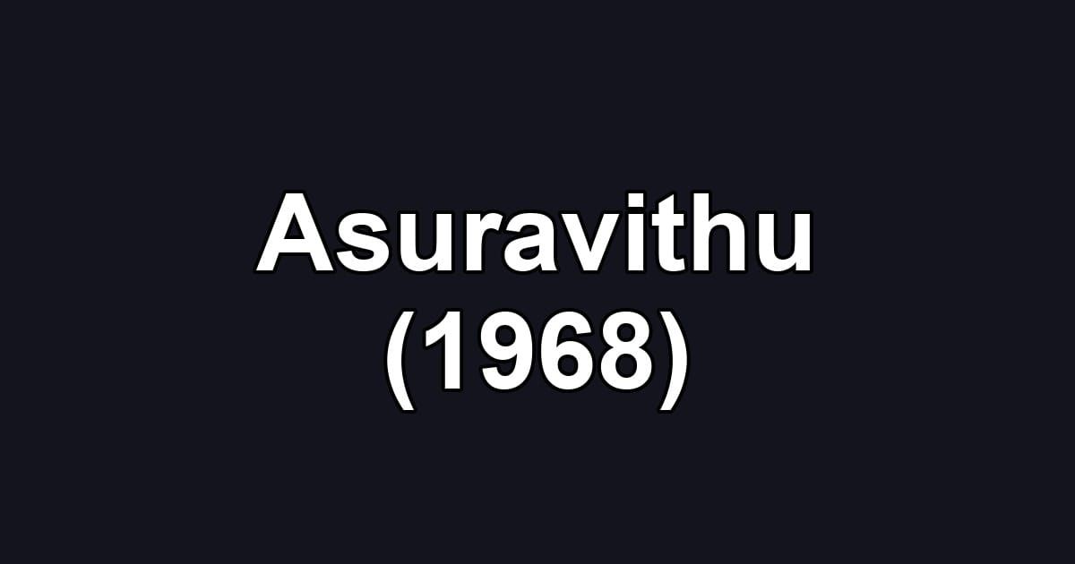 Asuravithu (1968)