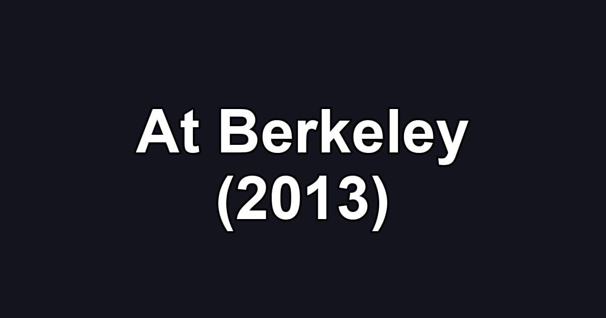 At Berkeley (2013)