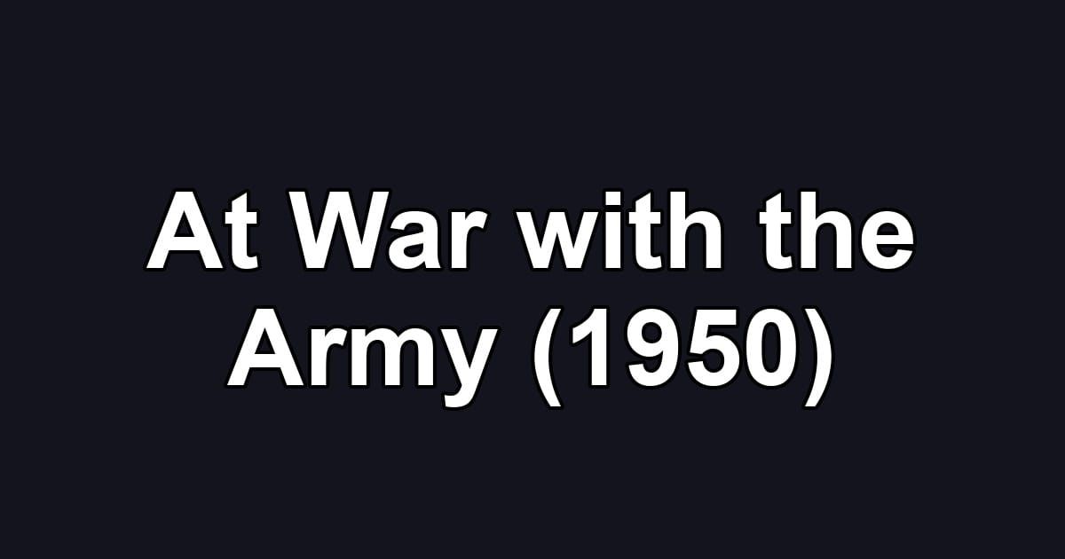 At War with the Army (1950)