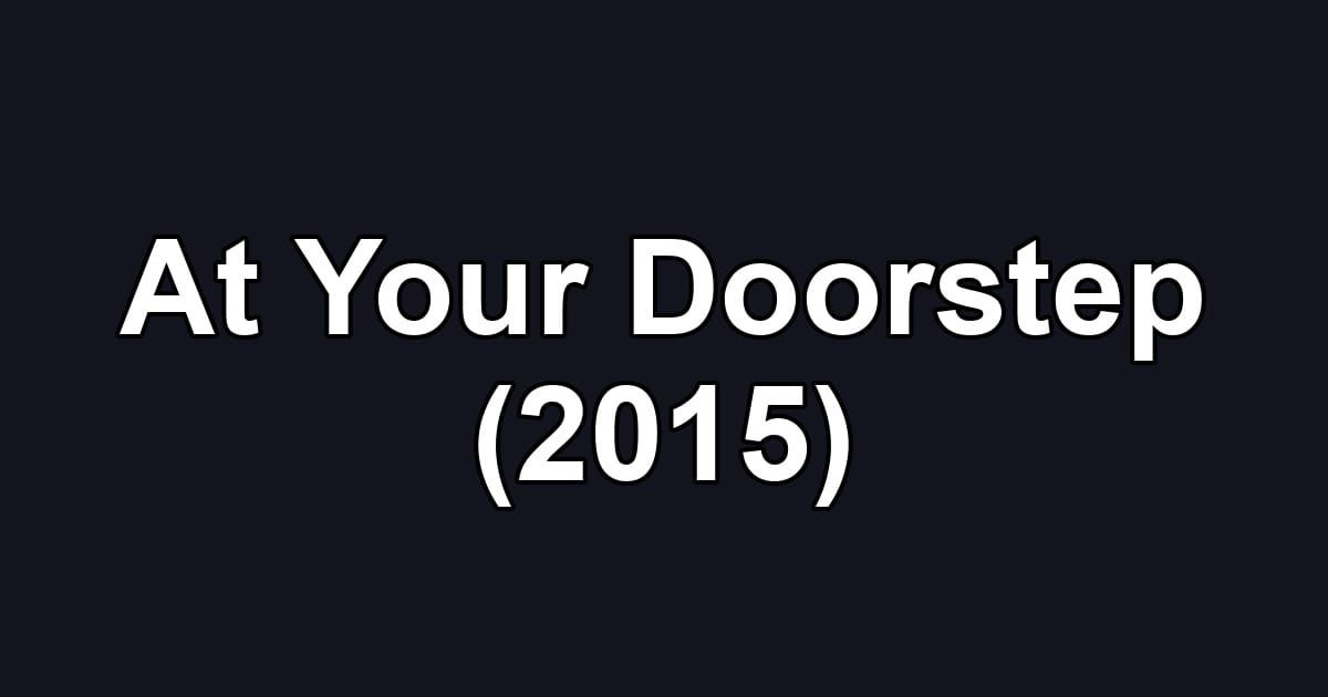At Your Doorstep (2015)