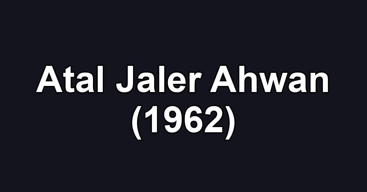 Atal Jaler Ahwan (1962)