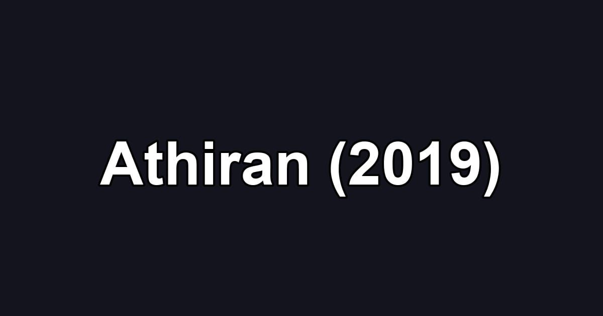 Athiran (2019)