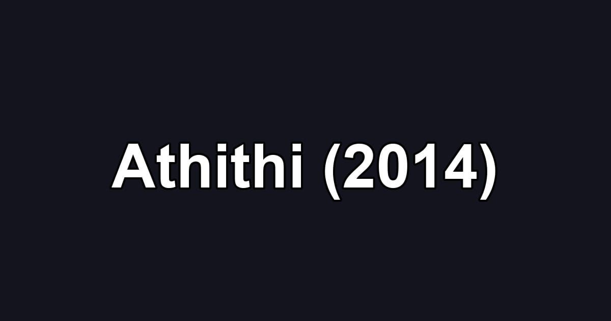 Athithi (2014)