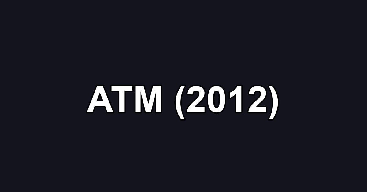 ATM (2012)