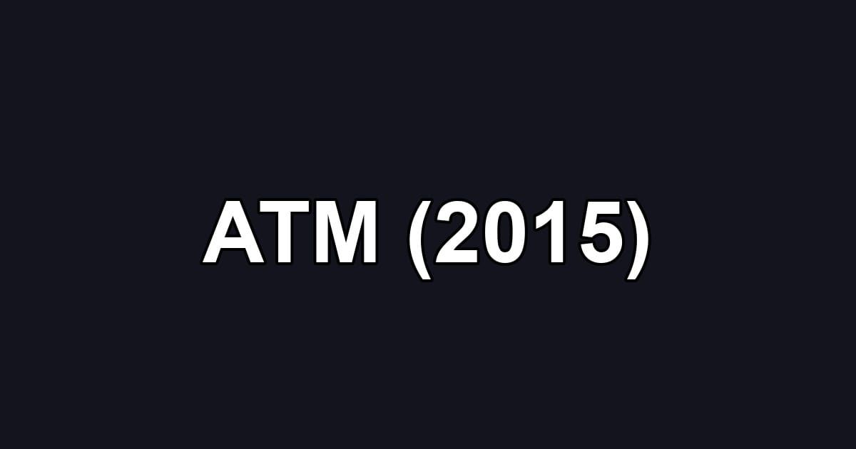 ATM (2015)