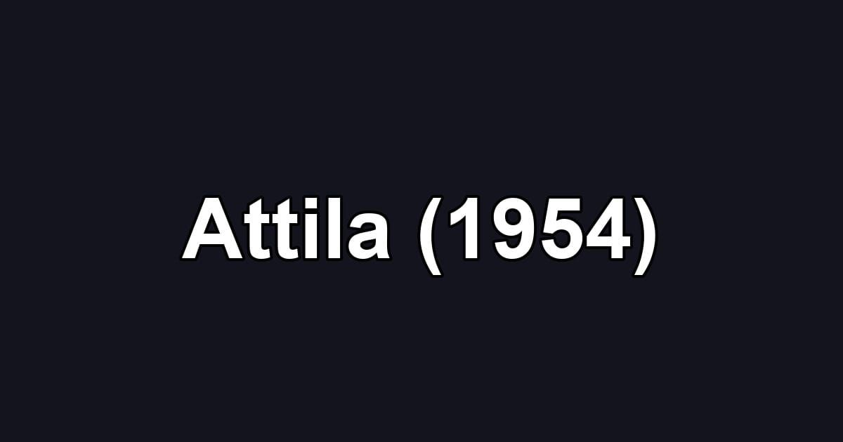 Attila (1954)