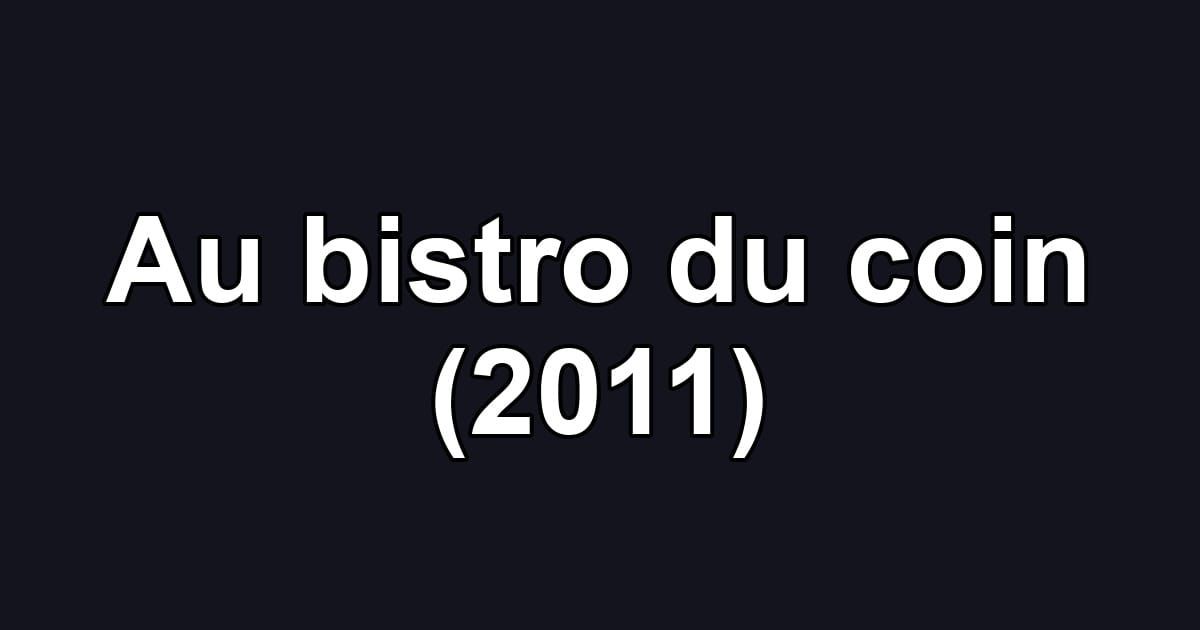 Au bistro du coin (2011)