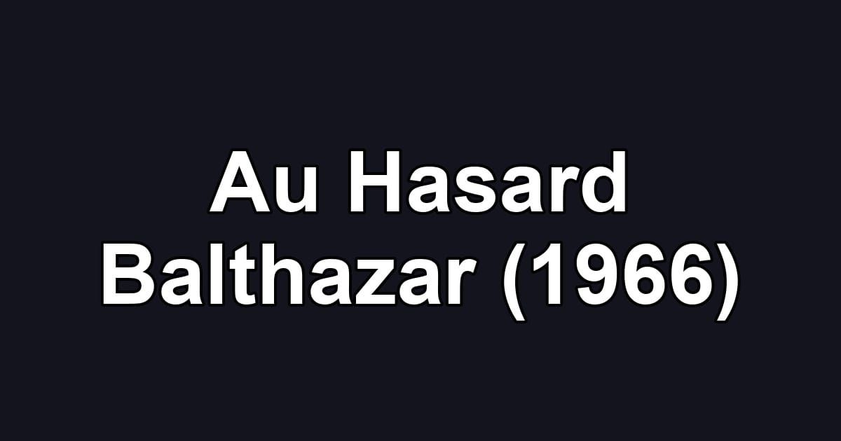 Au Hasard Balthazar (1966)