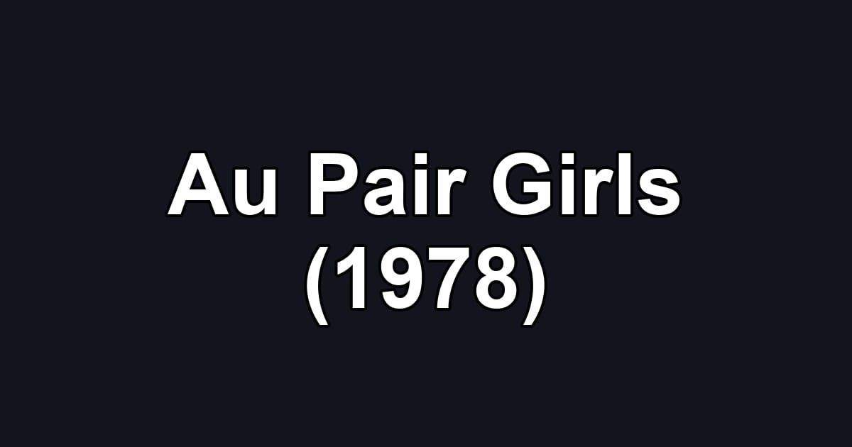 Au Pair Girls (1978)