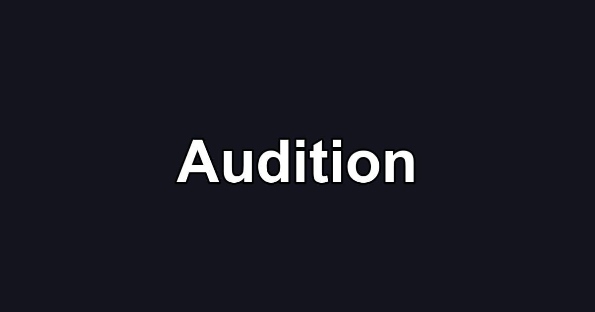 Audition