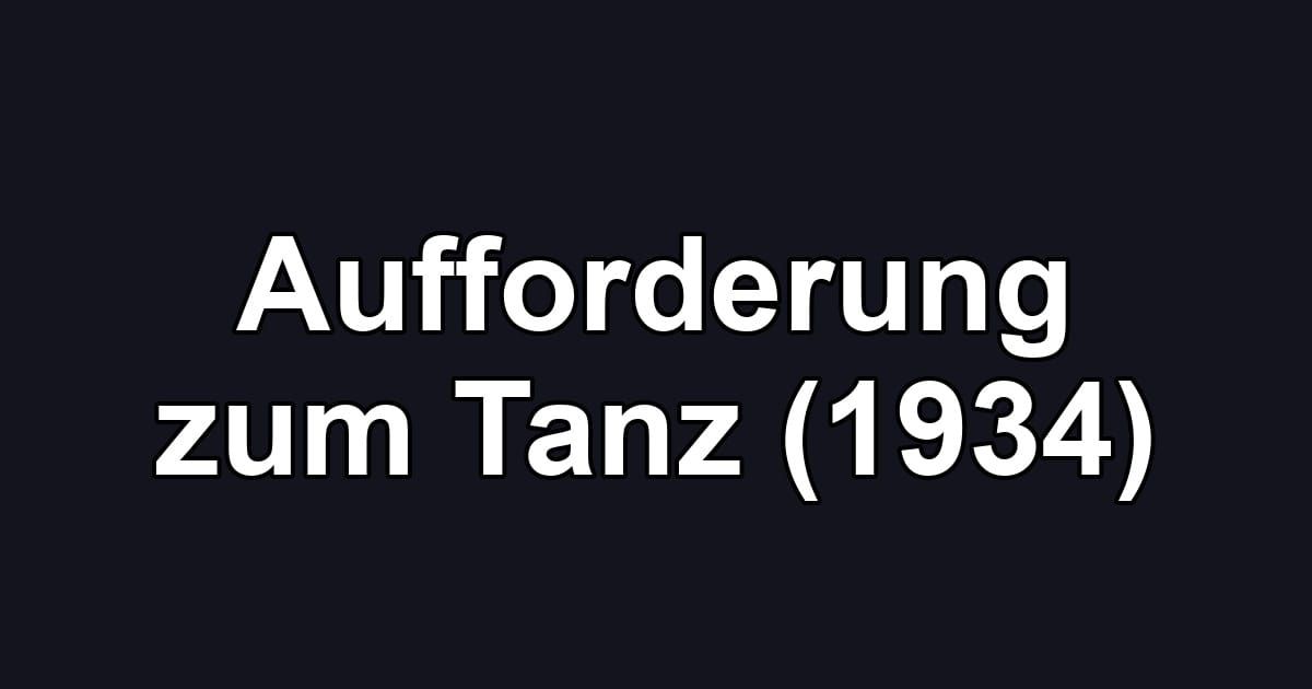 Aufforderung zum Tanz (1934)