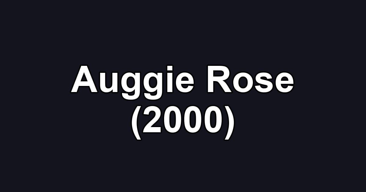 Auggie Rose (2000)