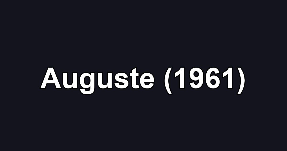 Auguste (1961)