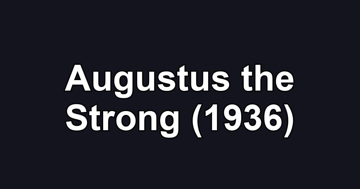 Augustus the Strong (1936)