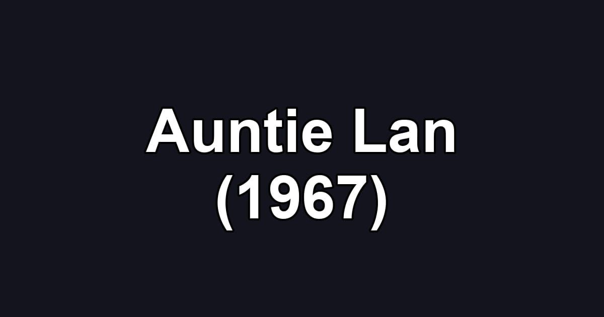 Auntie Lan (1967)