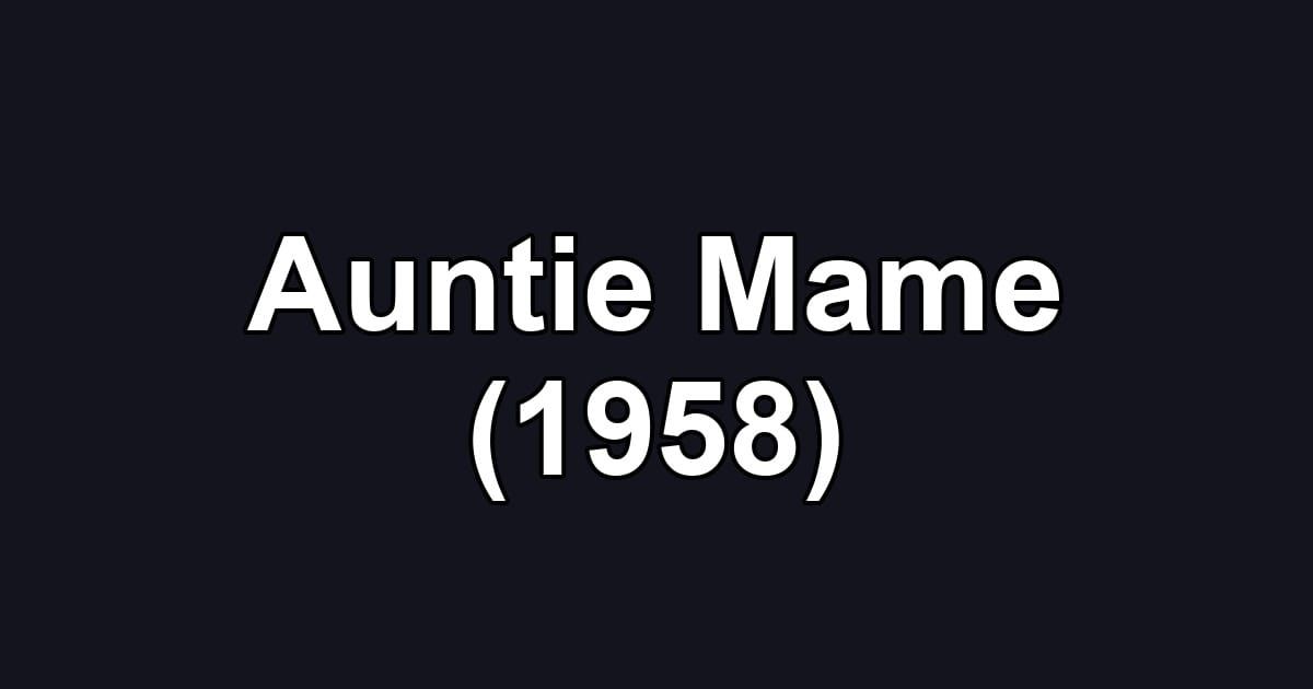 Auntie Mame (1958)