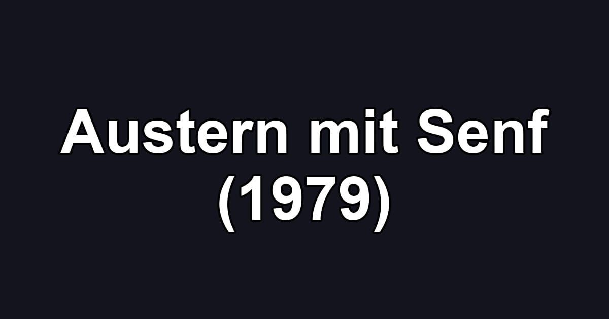 Austern mit Senf (1979)