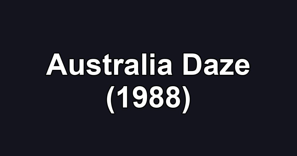 Australia Daze (1988)
