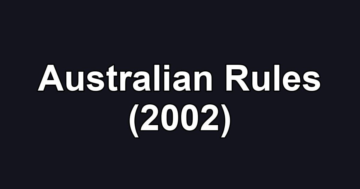 Australian Rules (2002)