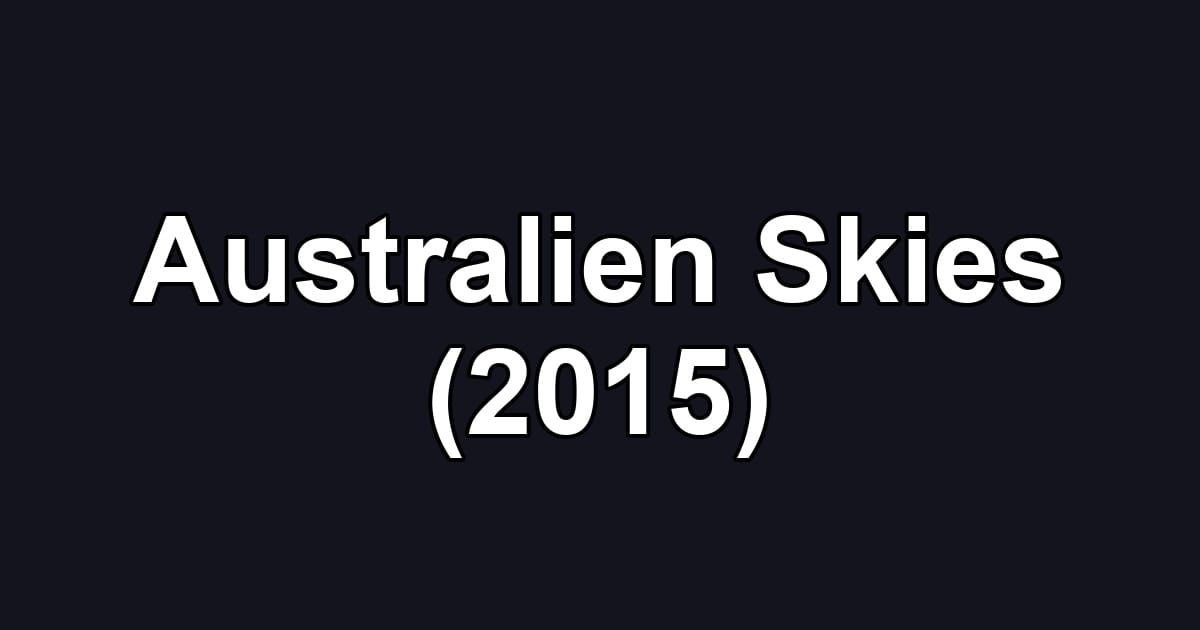 Australien Skies (2015)