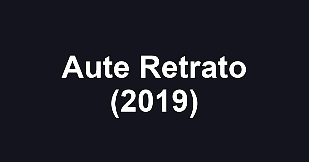 Aute Retrato (2019)