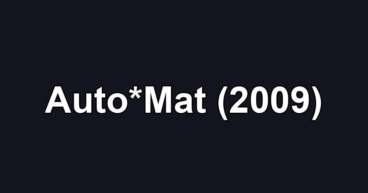 Auto*Mat (2009)