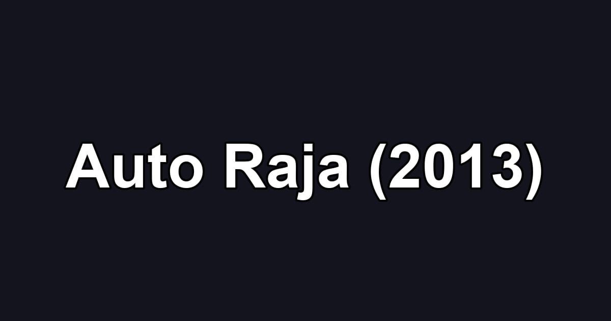Auto Raja (2013)