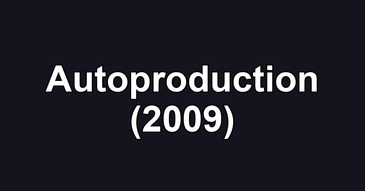 Autoproduction (2009)