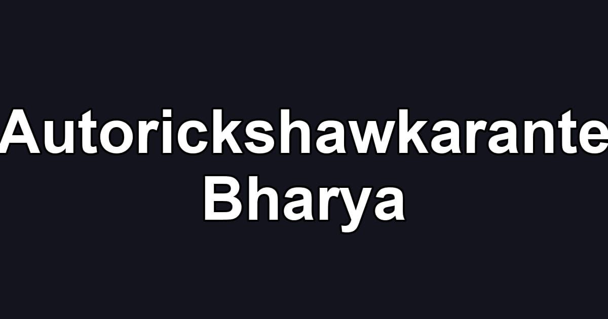 Autorickshawkarante Bharya